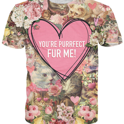 You're Purrfect Fur Me T-Shirt