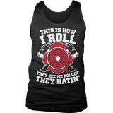 Limited Edition - This Is How I Roll
