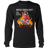 Limited Edition -  Whatcha Thinking About? Fire stuff...