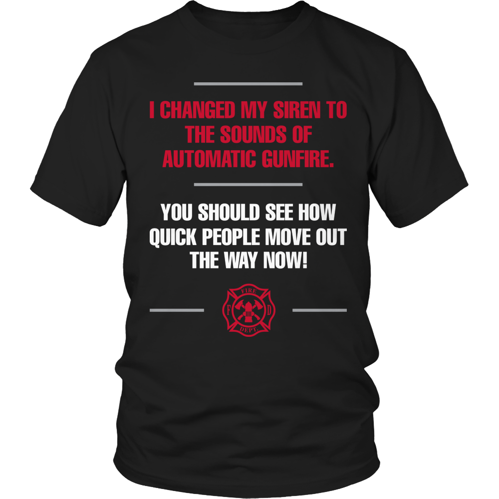 I Changed My Siren- Firefighter
