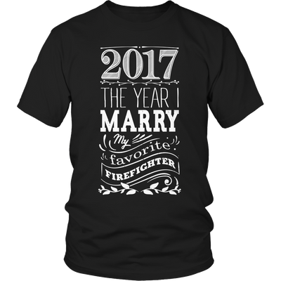Limited Edition - 2017 MARRY MY FAV FIREFIGHTER 1