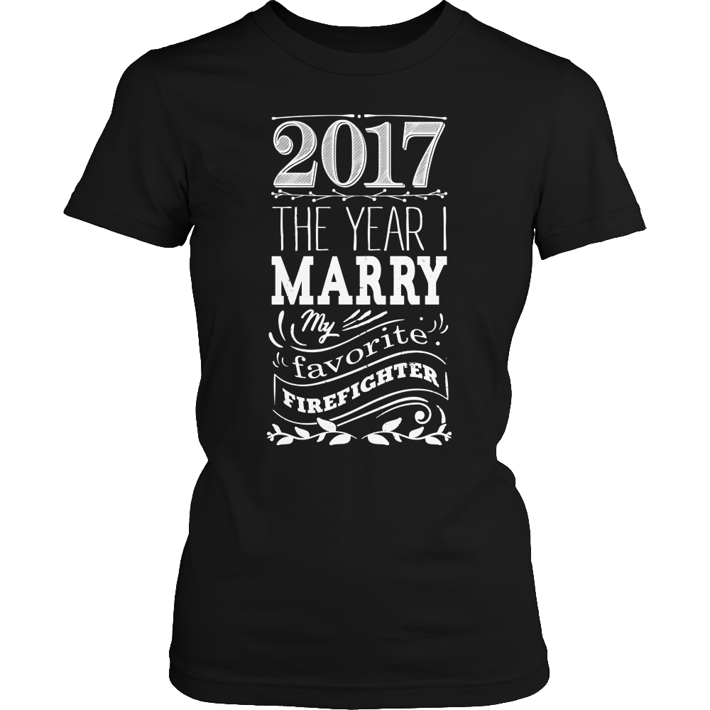 Limited Edition - 2017 MARRY MY FAV FIREFIGHTER 1