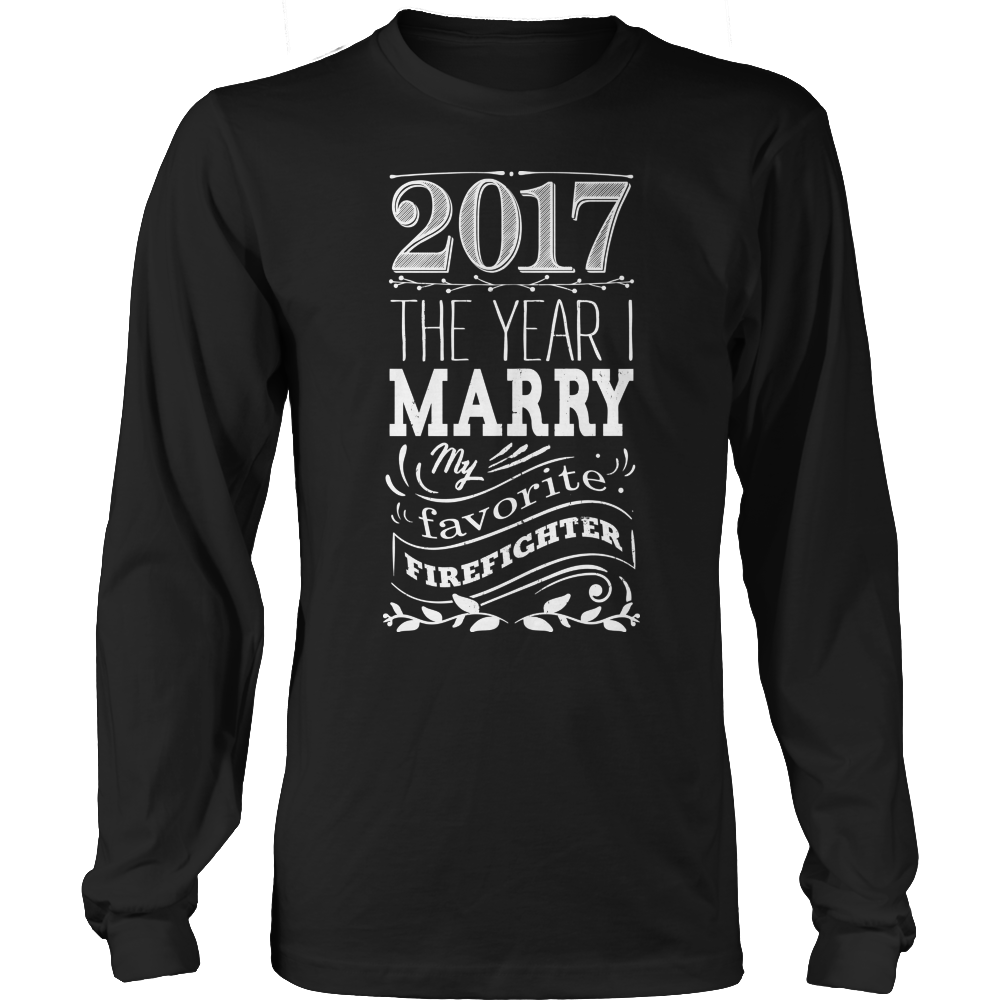 Limited Edition - 2017 MARRY MY FAV FIREFIGHTER 1