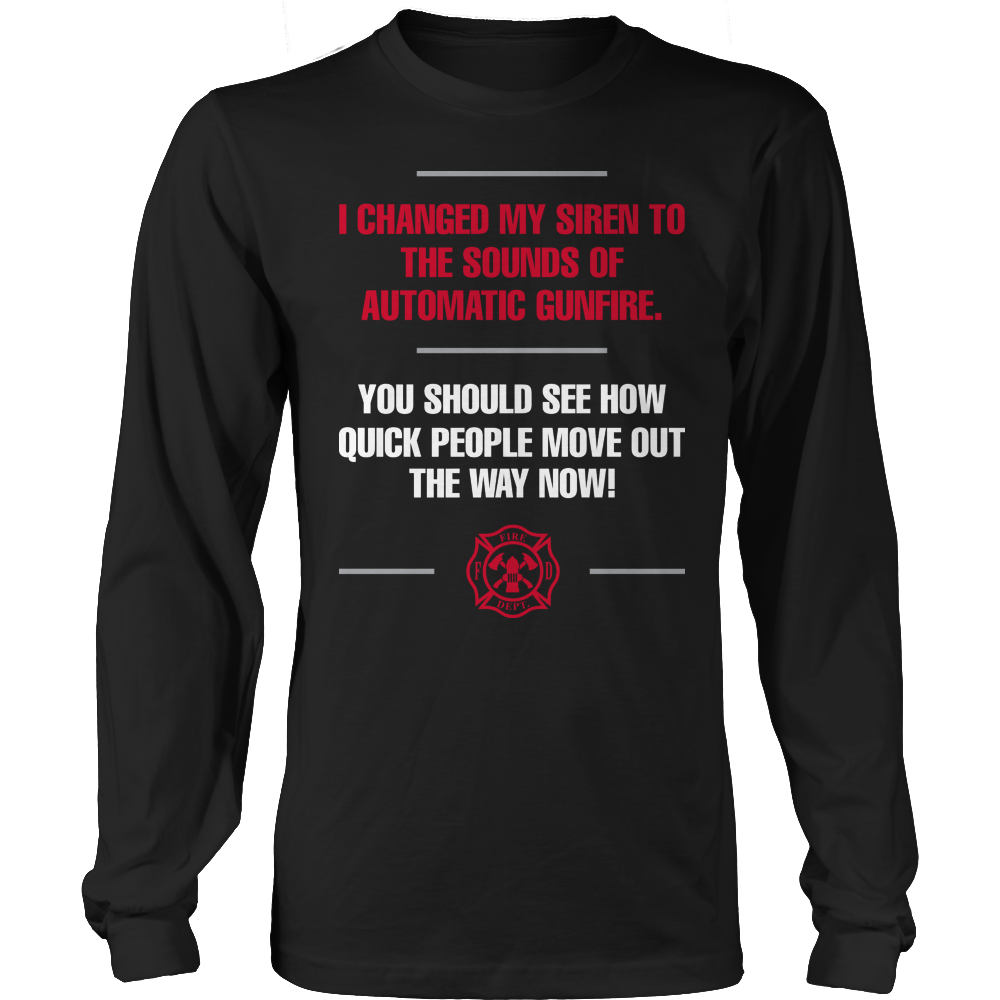 I Changed My Siren- Firefighter