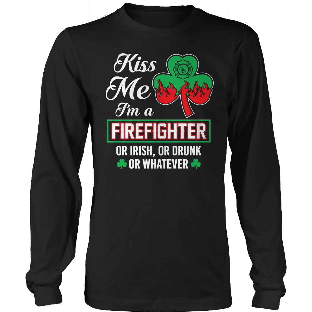 Kiss Me I'm A Firefighter