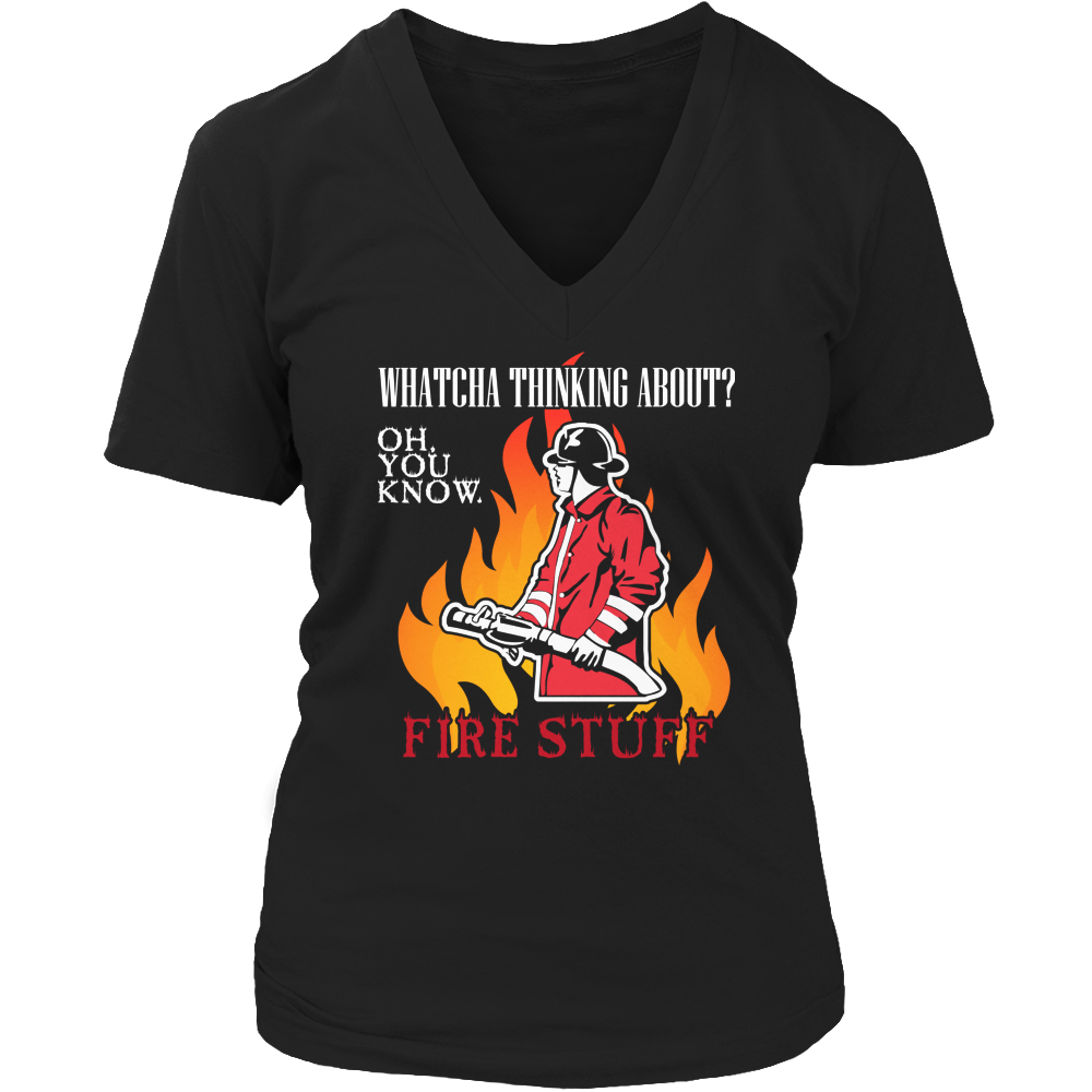 Limited Edition -  Whatcha Thinking About? Fire stuff...