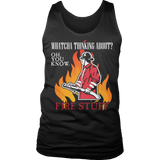 Limited Edition -  Whatcha Thinking About? Fire stuff...