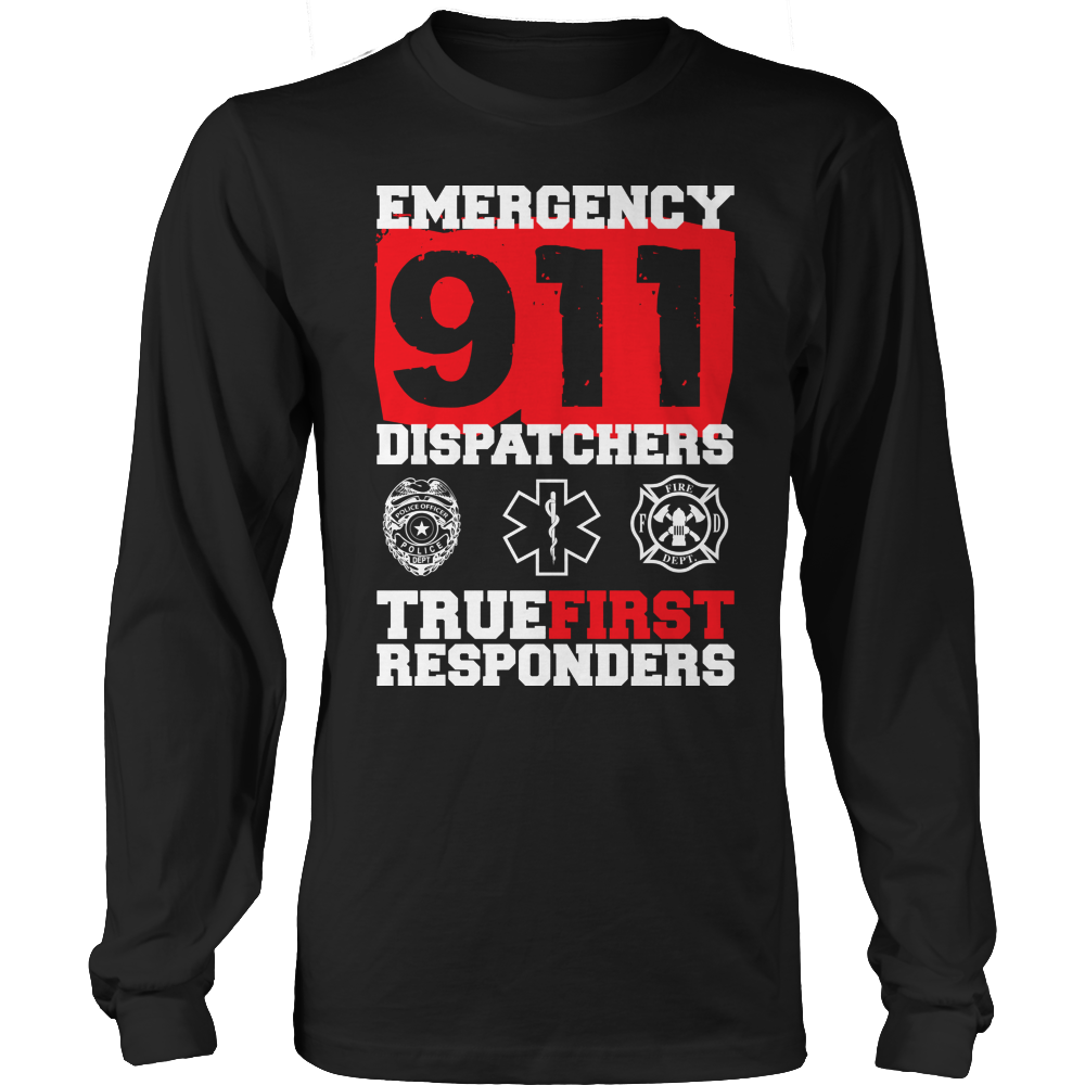 Limited Edition - Emergency 911 Dispatchers True First Responders