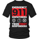 Limited Edition - Emergency 911 Dispatchers True First Responders