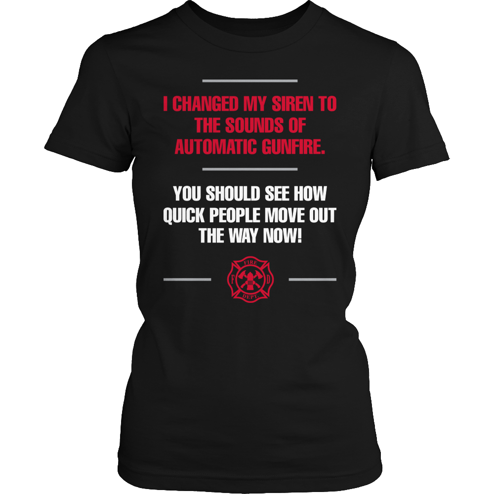 I Changed My Siren- Firefighter