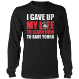 I Gave Up My Life- Firefighter