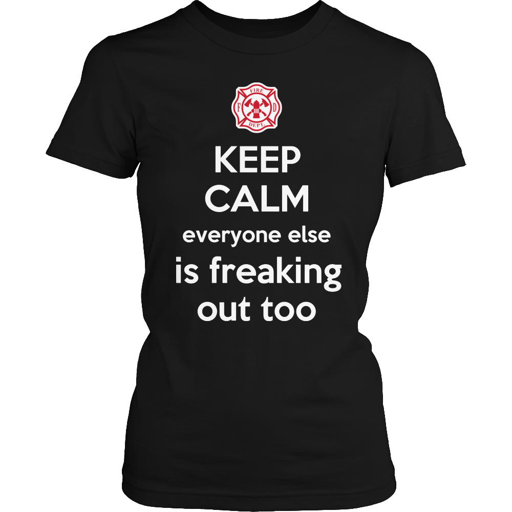 Limited Edition - Everyone Else Is Freaking Out Too-FIRE FIGHTER