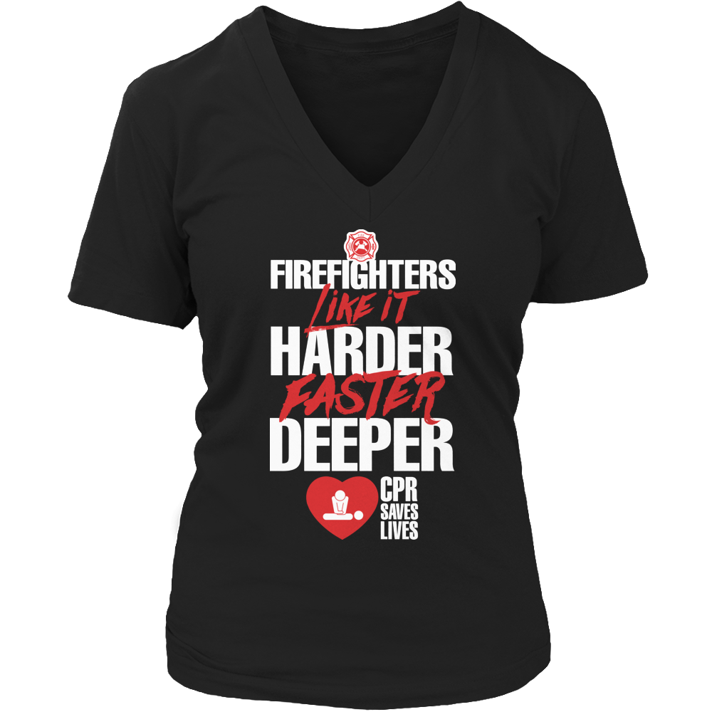 Limited Edition - FIREFIGHTERS Like It Harder Faster Deeper CPR Saves Lives