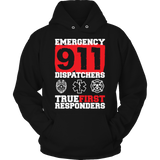 Limited Edition - Emergency 911 Dispatchers True First Responders