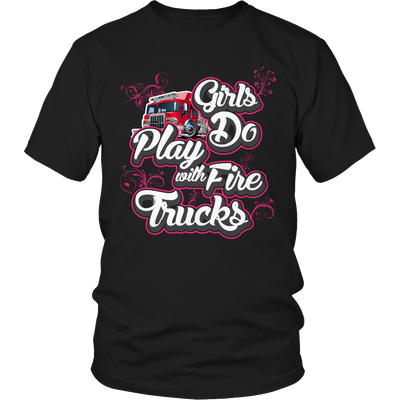 Limited Edition - Girls Play With Fire Trucks