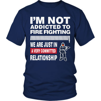 Limited Edition - I'm Not Addicted To FIRE FIGHTING 2