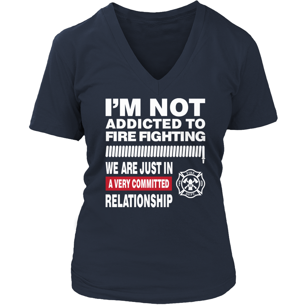 Limited Edition - I'm Not Addicted To FIRE FIGHTING 1