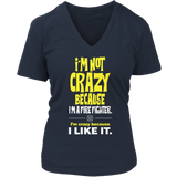 Limited Edition -I'm Not Crazy-FIRE FIGHTER