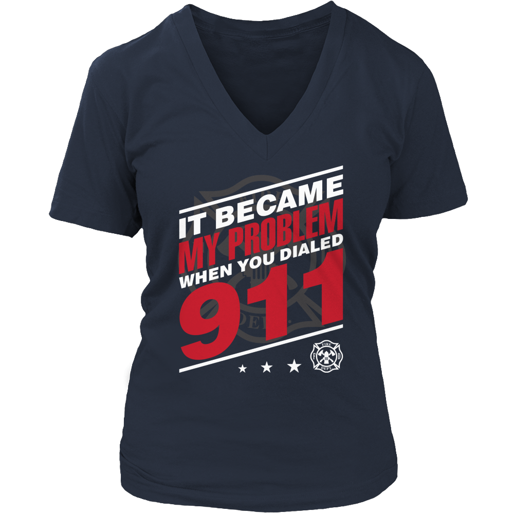 Limited Edition - It Became My Problem-FIREFIGHTER