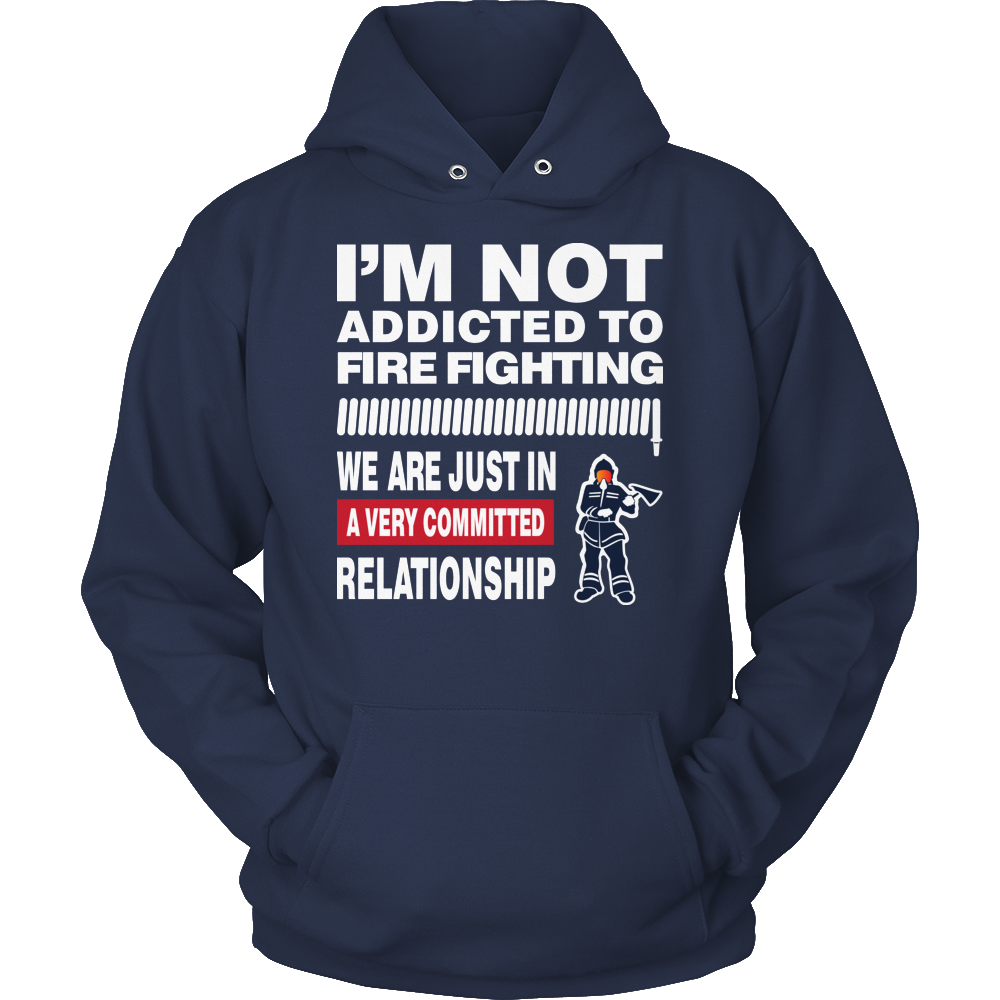 Limited Edition - I'm Not Addicted To FIRE FIGHTING 2