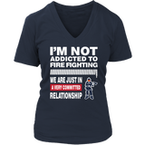 Limited Edition - I'm Not Addicted To FIRE FIGHTING 2