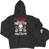 Limited Edition - Warning This Girl is Protected by a FireFIghter