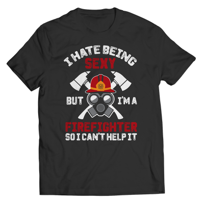 i hate being sexy - firefighter