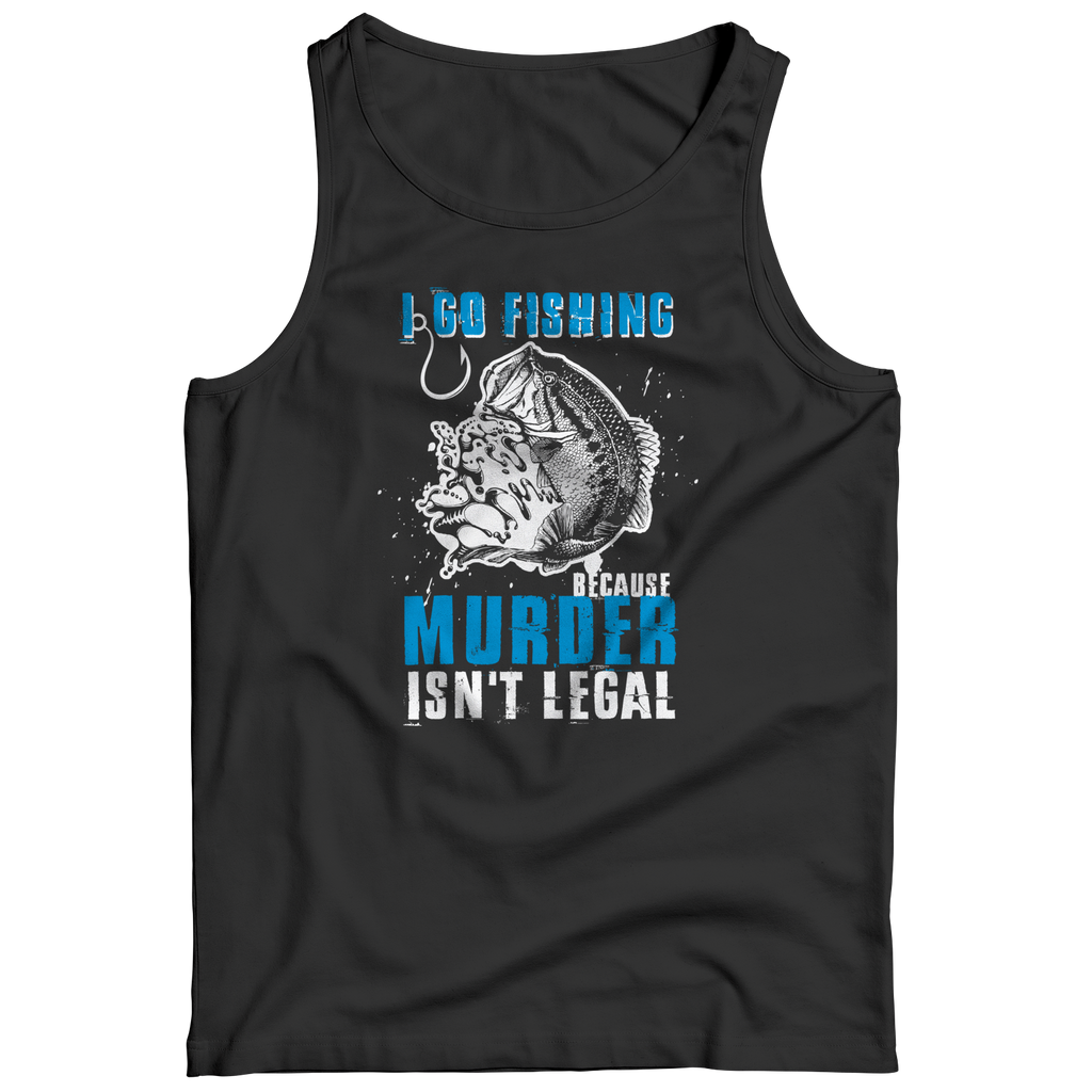 Fishing Because Murder Isn't Legal