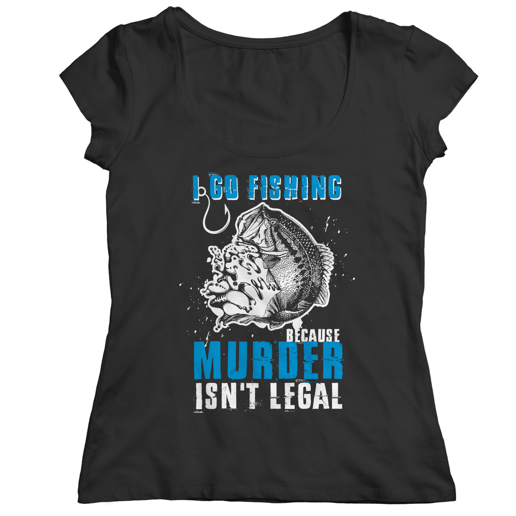 Fishing Because Murder Isn't Legal