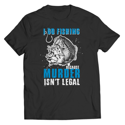 Fishing Because Murder Isn't Legal
