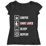 Coffee Save Lives Sleep Repeat