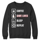 Coffee Save Lives Sleep Repeat